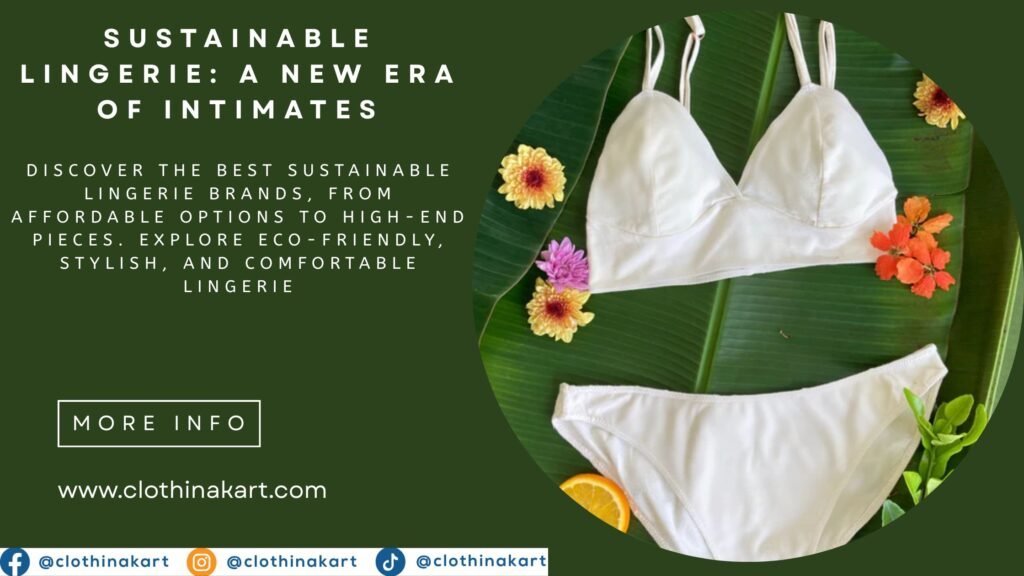 Sustainable Lingerie