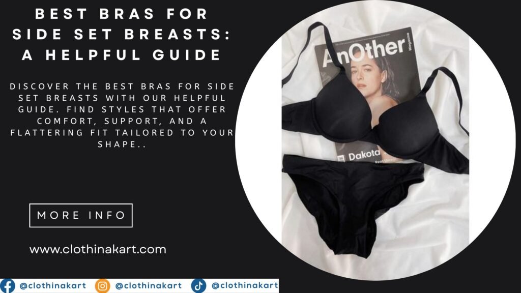 Bras for Side Set Breasts