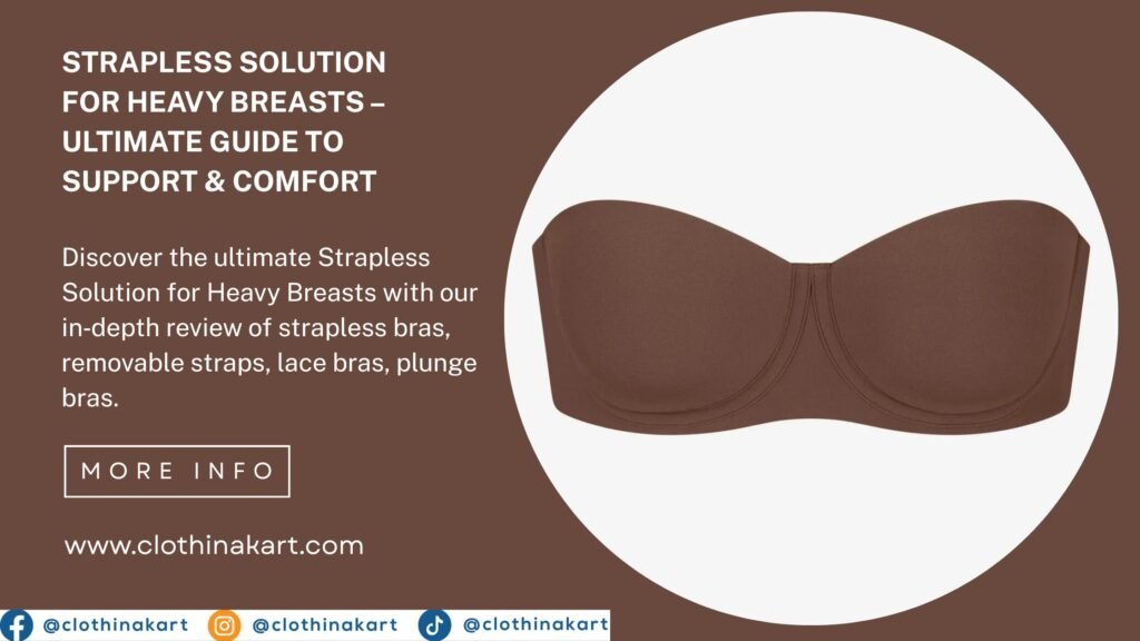 Strapless Solution
