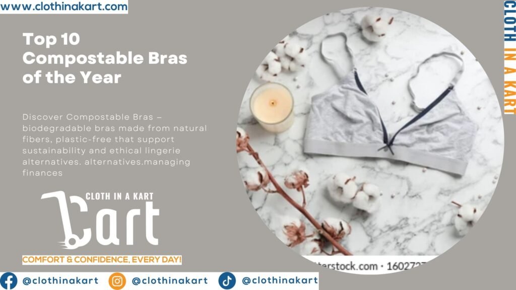 Top 10 Compostable Bras of the Year