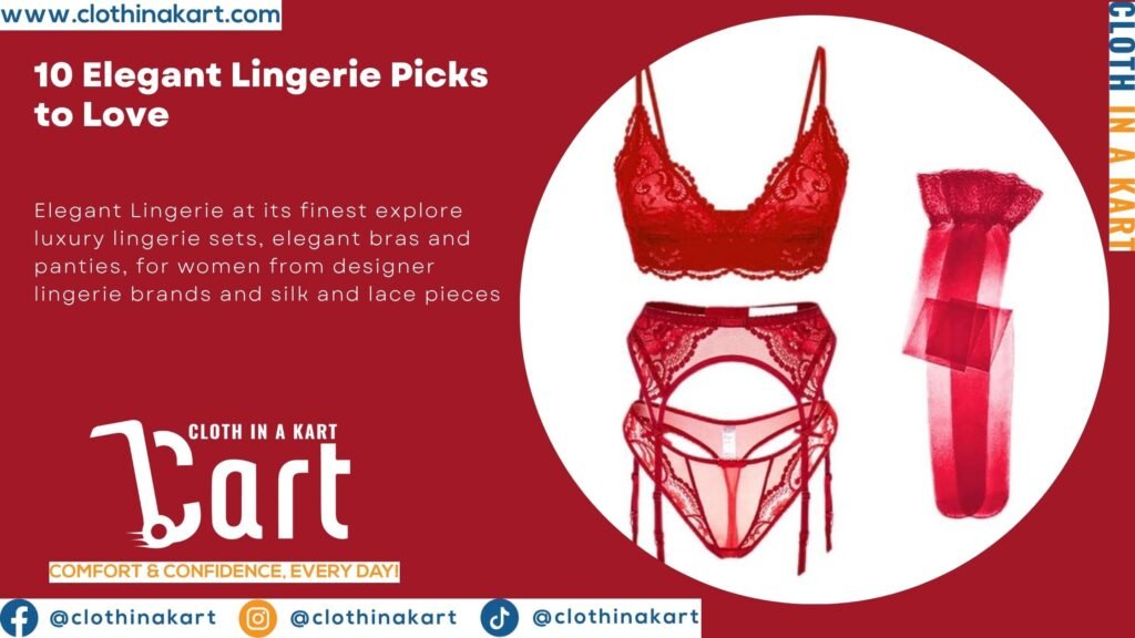 10 Elegant Lingerie Picks to Love