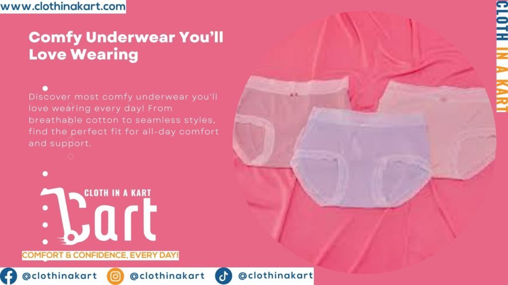 Comfy Underwear You’ll Love Wearing