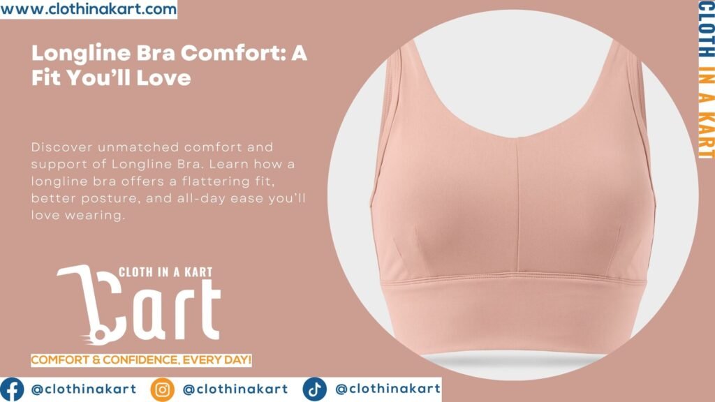 Longline Bra Comfort A Fit You’ll Love