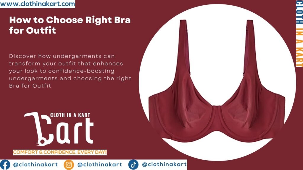 How to Choose Right Bra for Outfit
